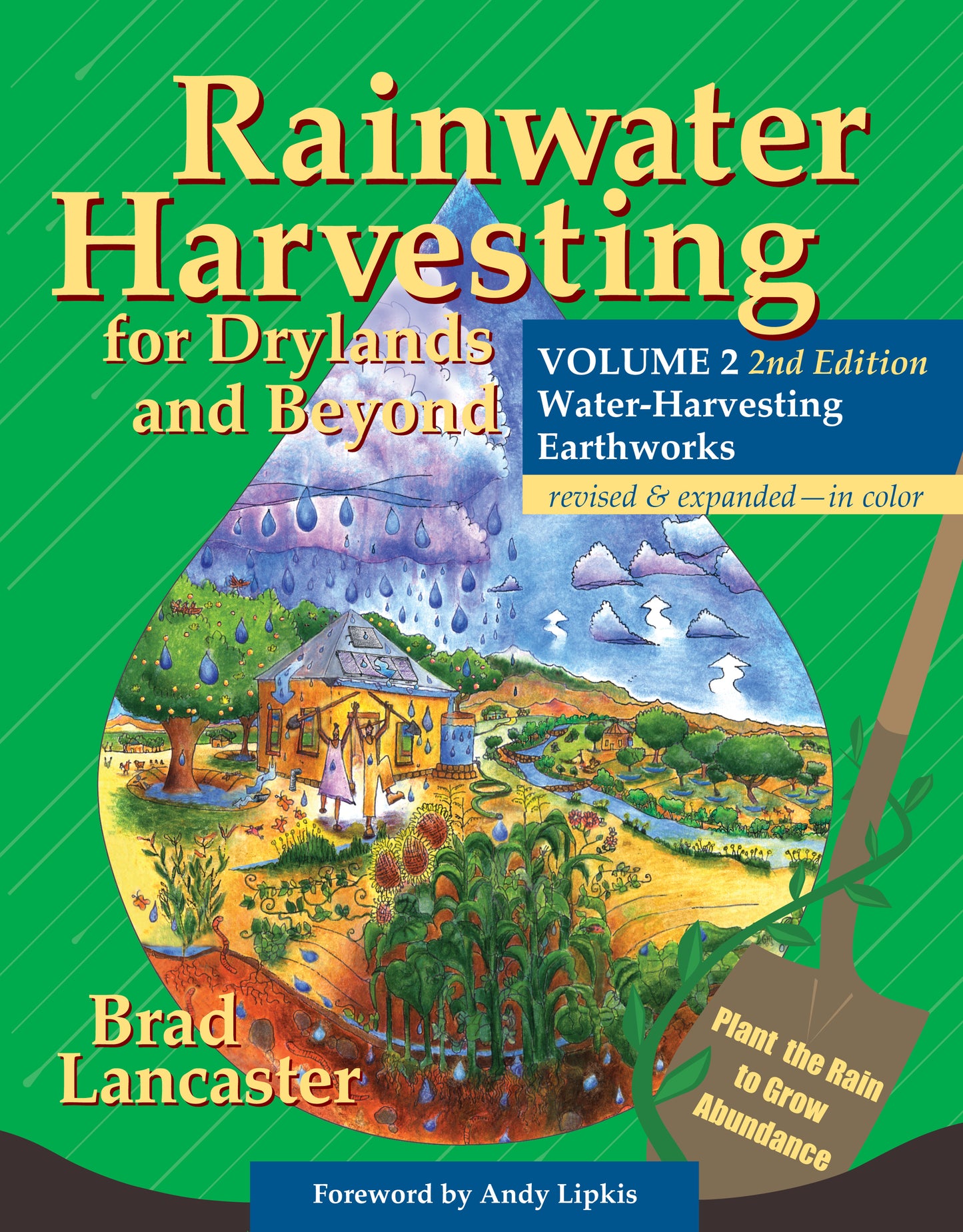 Rainwater Harvesting for Drylands and Beyond Volume 2: Water Harvesting Earthworks by Brad Lancaster