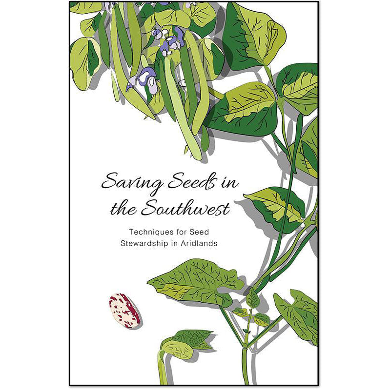 Saving Seeds in the Southwest: Techniques for Seed Stewardship in Aridlands spiral bound book. Illustration shows a beanstalk with beans and flowers